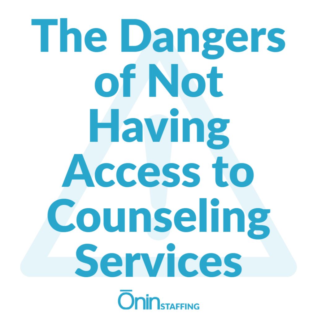 the-dangers-of-not-having-access-to-counseling-services-nin-staffing